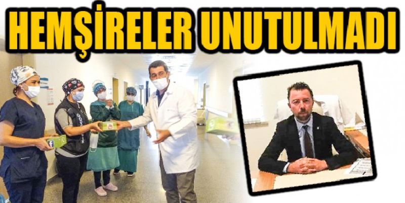 HEMŞİRELER UNUTULMADI