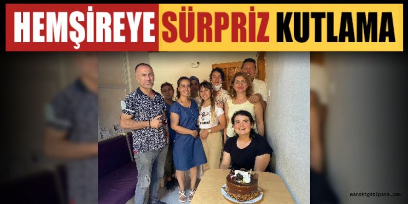 HEMŞİREYE SÜRPRİZ KUTLAMA