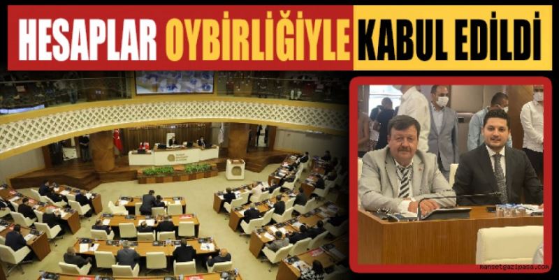 HESAPLAR OYBİRLİĞİYLE KABUL EDİLDİ