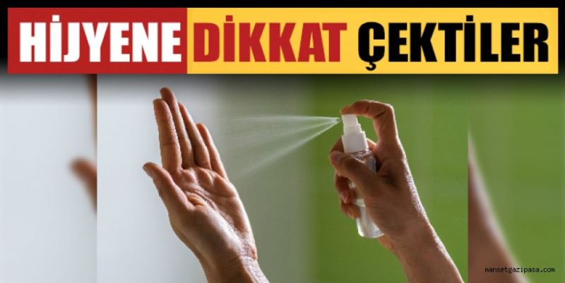 HİJYENE DİKKAT ÇEKTİLER