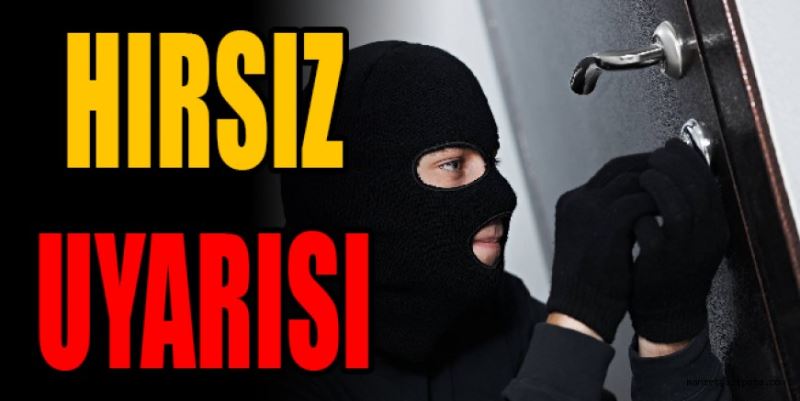 HIRSIZLIK UYARISI