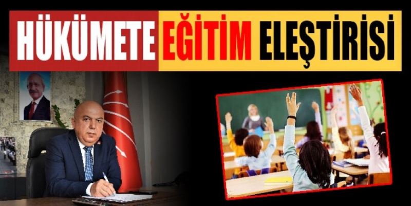 HÜKÜMETE EĞİTİM ELEŞTİRİSİ