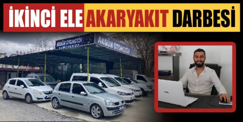 İKİNCİ ELE AKARYAKIT DARBESİ