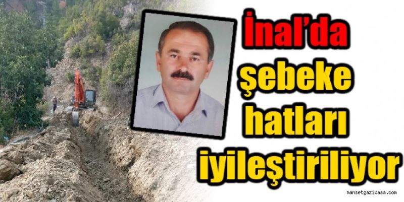 İnal’da şebeke hatları iyileştiriliyor