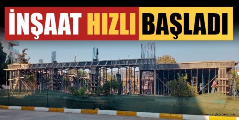 İNŞAAT HIZLI BAŞLADI