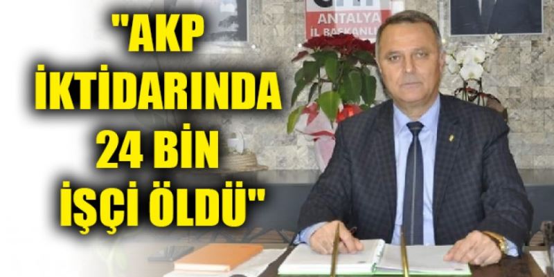 “İŞÇİ ÖLÜMLERİ KADER DEĞİLDİR”