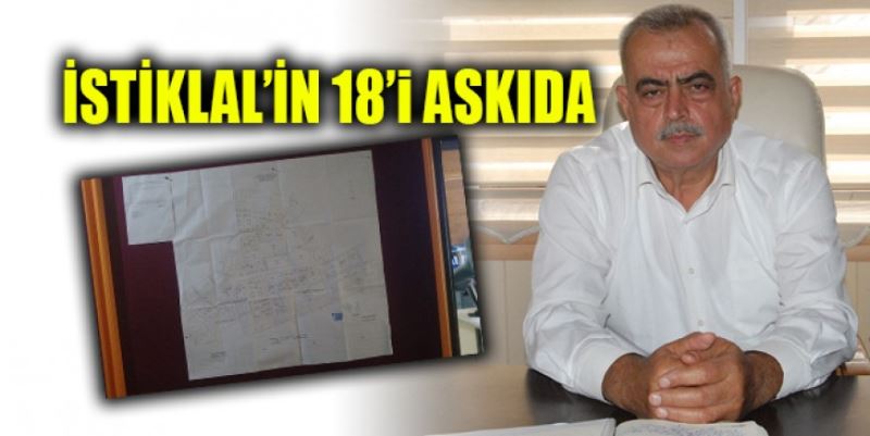 İSTİKLAL’İN 18’i ASKIDA