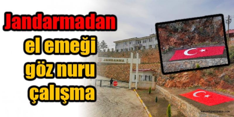 Jandarmadan el emeği göz nuru çalışma