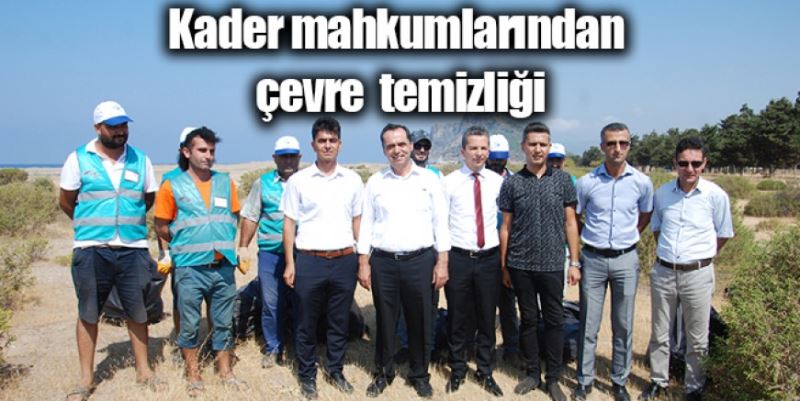 KADER MAHKUMLARI SAHİLİ TEMİZLEDİ