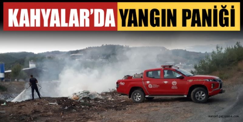 KAHYALAR’DA YANGIN PANİĞİ