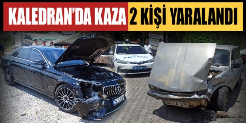 KALEDRAN’DA KAZA: 2 KİŞİ YARALANDI