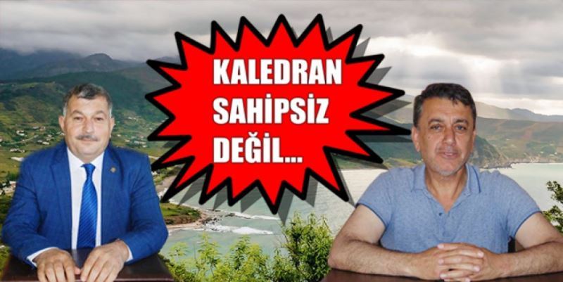 KALEDRAN YALNIZ DEĞİL