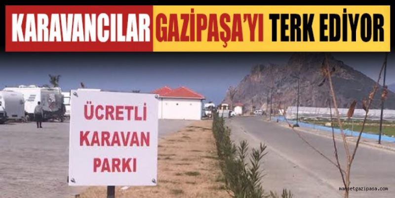 KARAVANCILAR GAZİPAŞA’YI TERK EDİYOR