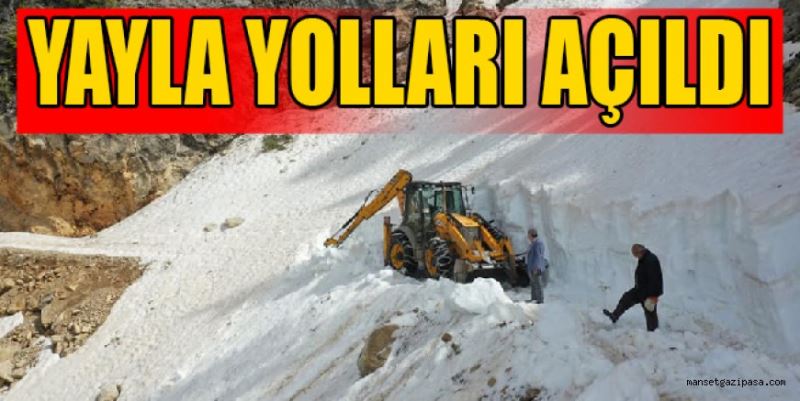 KARLA KAPLI YAYLA YOLLARI AÇILDI