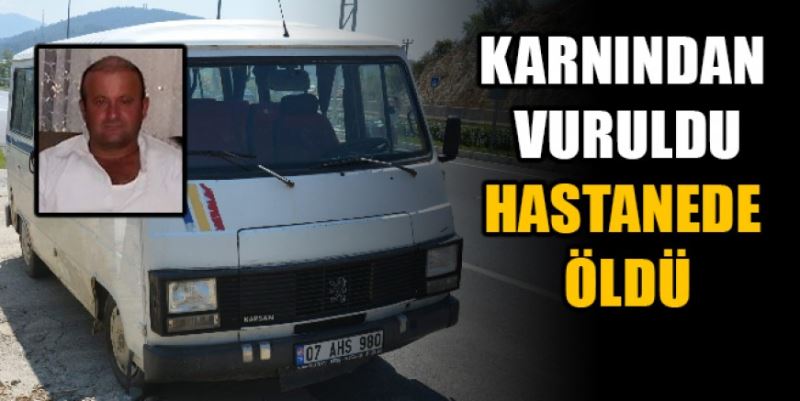 KARNINDAN VURULAN ADAM  YAŞAM SAVAŞINI KAYBETTİ