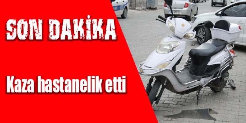 KAZA HASTANELİK ETTİ