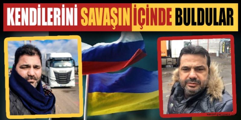 KENDİLERİNİ SAVAŞIN İÇİNDE BULDULAR