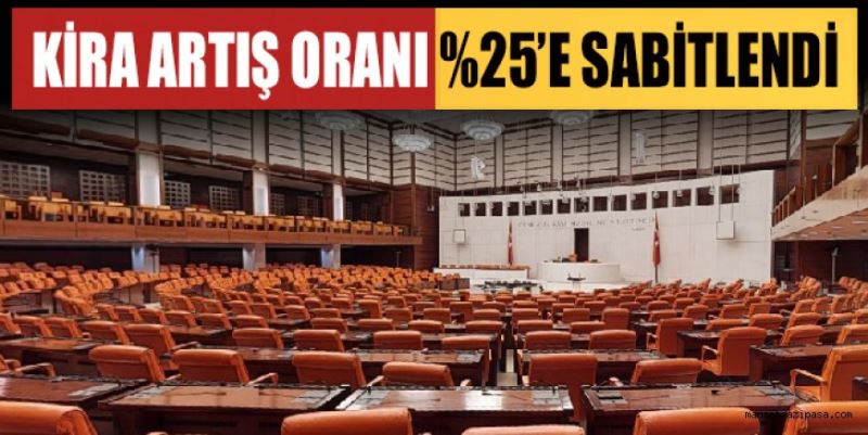 KİRA ARTIŞ ORANI %25’E SABİTLENDİ