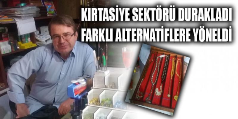 KIRTASİYE SEKTÖRÜ DURAKLADI  FARKLI ALTERNATİFLERE YÖNELDİ