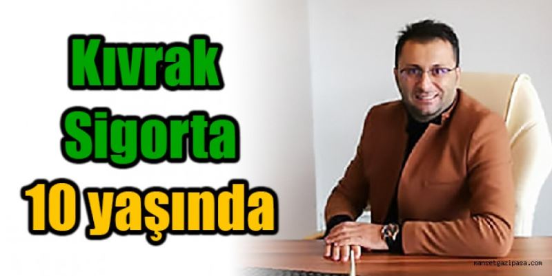 Kıvrak Sigorta 10 yaşında