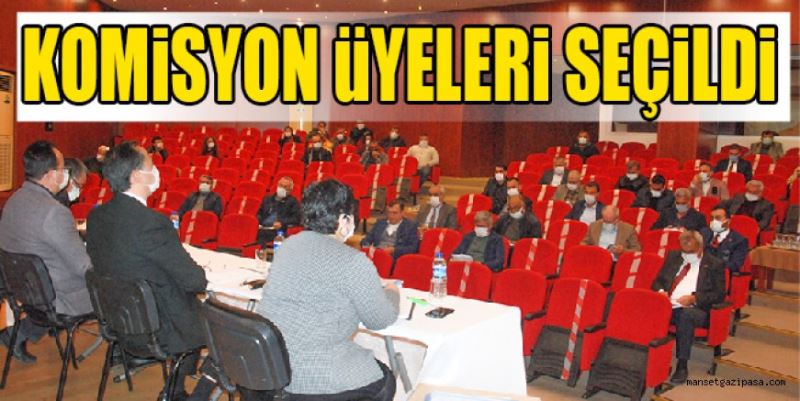 KOMİSYON ÜYELERİ SEÇİLDİ