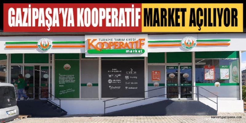 KOOPERATİF MARKET AÇILIYOR