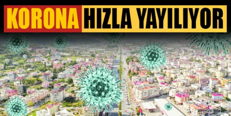 KORONA HIZLA YAYILIYOR