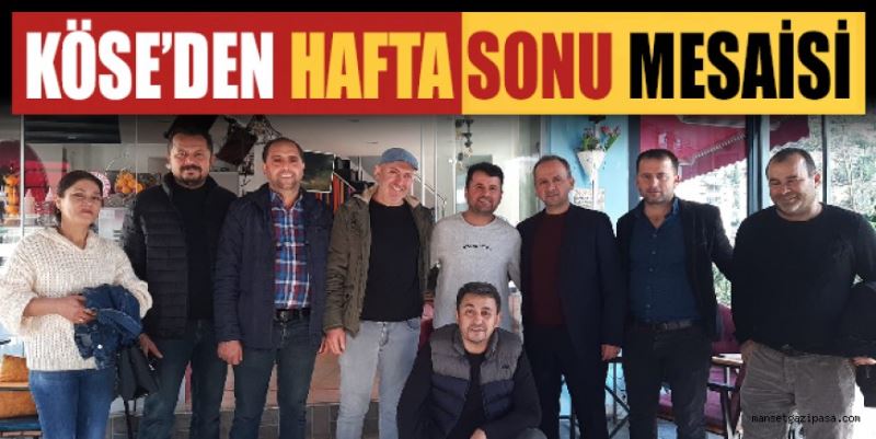 KÖSE’DEN HAFTA SONU MESAİSİ