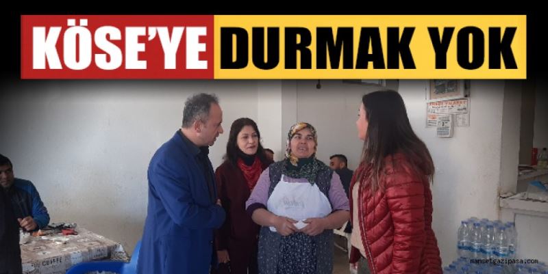 KÖSE’YE DURMAK YOK