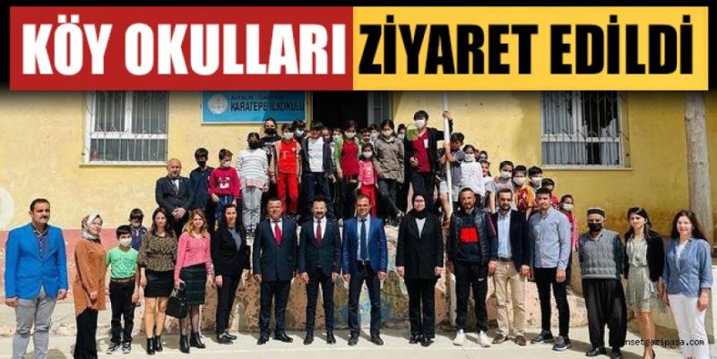 KÖY OKULLARI ZİYARET EDİLDİ