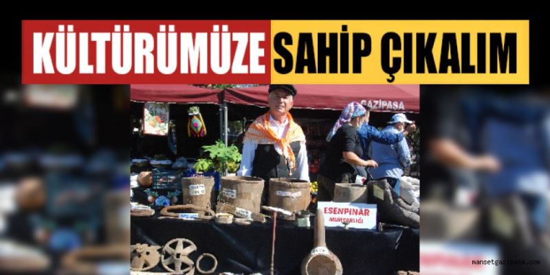 “KÜLTÜRÜMÜZE SAHİP ÇIKALIM”