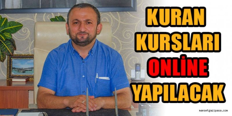 KURAN KURSLARI ONLİNE YAPILACAK