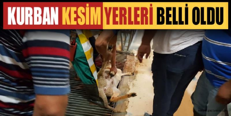 KURBAN KESİM YERLERİ BELLİ OLDU