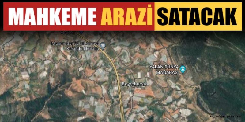 MAHKEME ARAZİ SATACAK