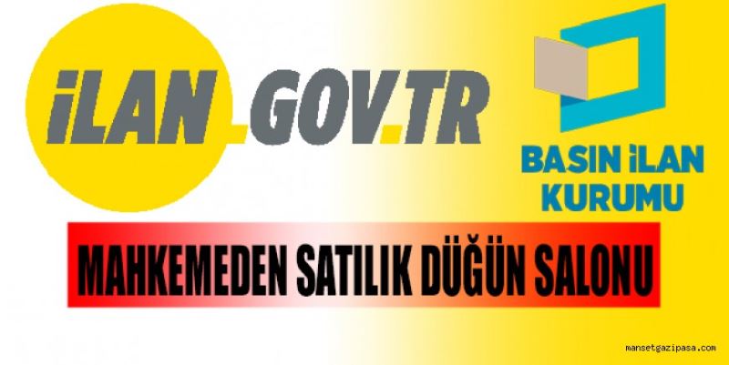MAHKEMEDEN SATILIK DÜĞÜN SALONU