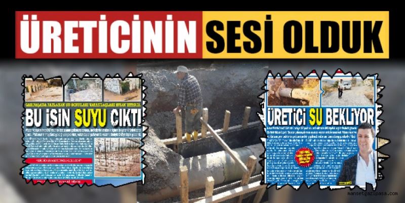 MANŞET GAZETESİ GAZİPAŞALI ÜRETİCİLERİN SESİ OLDU