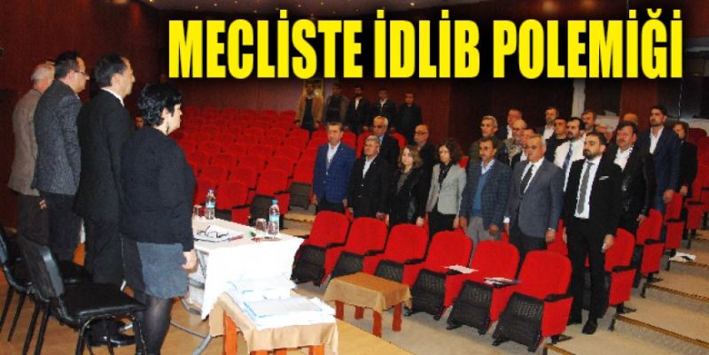 MECLİSTE İDLİB POLEMİĞİ