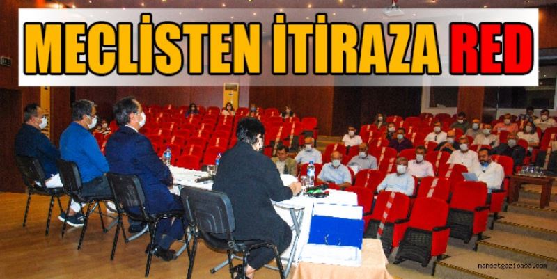 MECLİSTEN İTİRAZA RED