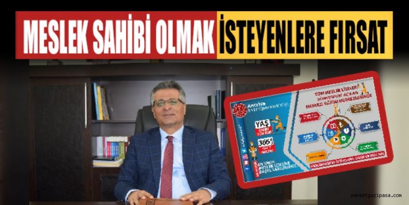 MESLEK SAHİBİ OLMAK İSTEYENLERE FIRSAT