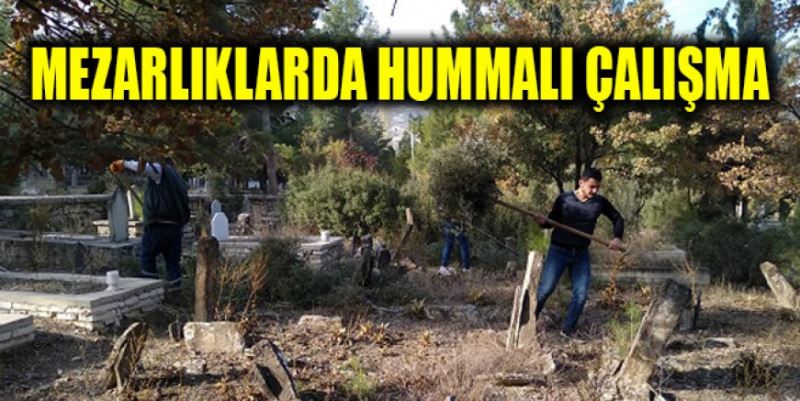 MEZARLIKLARDA HUMMALI ÇALIŞMA