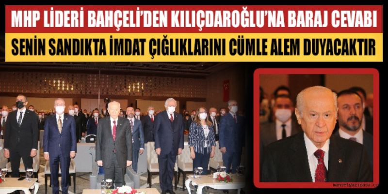 MHP LİDERİ BAHÇELİ’DEN KILIÇDAROĞLU’NA BARAJ CEVABI