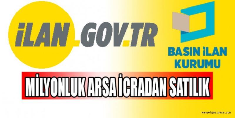 MİLYONLUK ARSA İCRADAN SATILIK