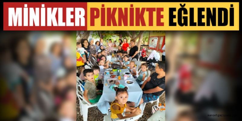 MİNİKLER PİKNİKTE EĞLENDİ