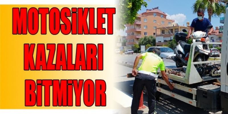 MOTOSİKLET KAZALARI BİTMİYOR