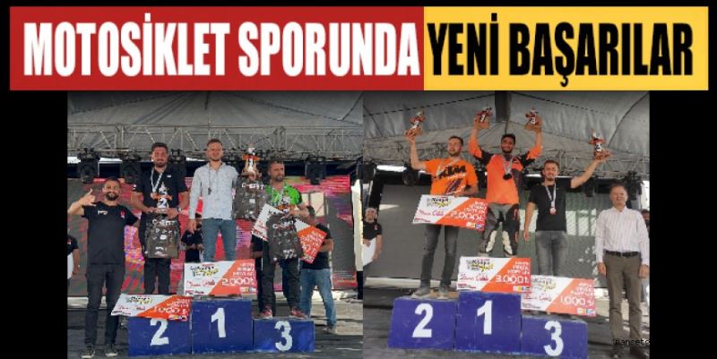 MOTOSİKLET SPORUNDA YENİ BAŞARILAR KAZANDIK