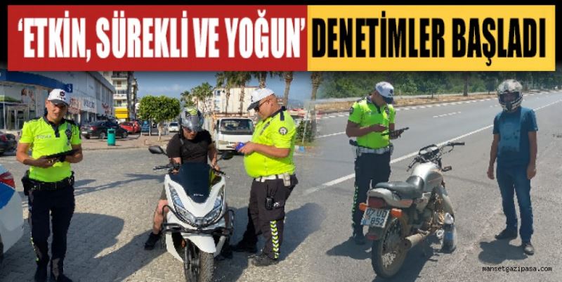 MOTOSİKLET SÜRÜCÜLERİNİN DİKKATİNE! ‘ETKİN, SÜREKLİ VE YOĞUN’ DENETİMLER BAŞLADI