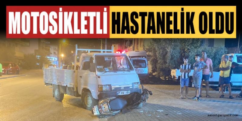 MOTOSİKLETLİ HASTANELİK OLDU