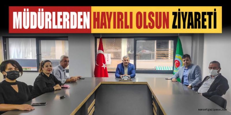 MÜDÜRLERDEN HAYIRLI OLSUN ZİYARETİ