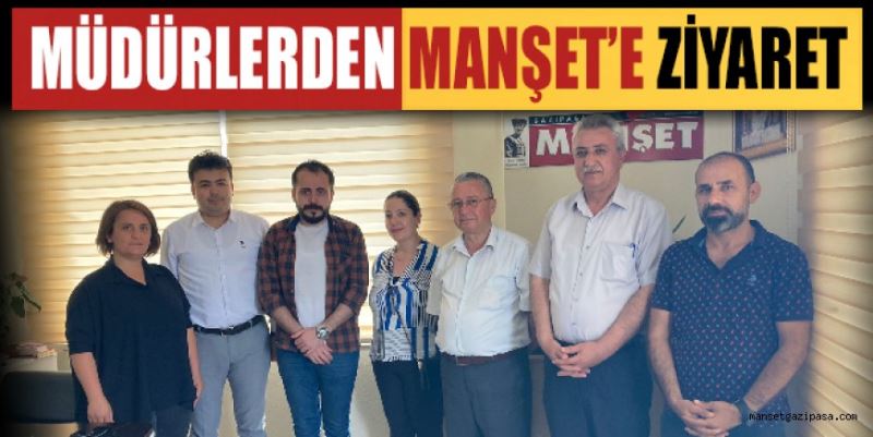 MÜDÜRLERDEN MANŞET’E ZİYARET