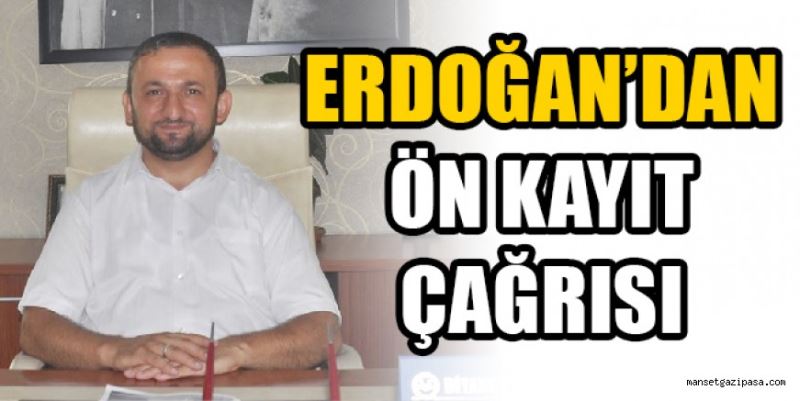 MÜFTÜ ERDOĞAN’DAN KAYIT ÇAĞRISI